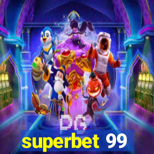 superbet 99